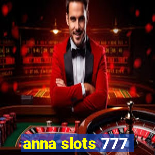 anna slots 777